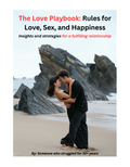 The Love Playbook : Rules for Love, Sex, and Happiness